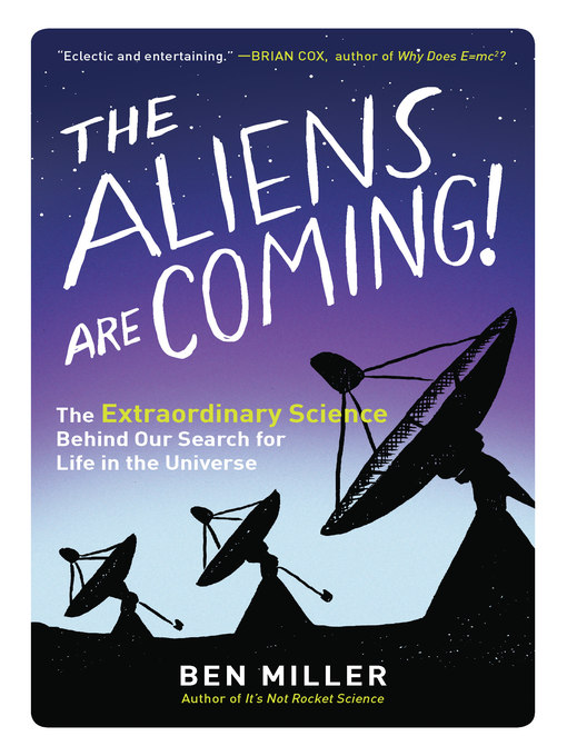 Title details for The Aliens Are Coming! by Ben Miller - Available